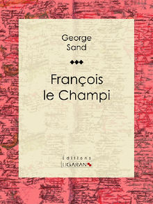 Franois le Champi.  Ligaran