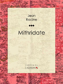 Mithridate.  Ligaran