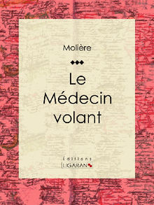 Le Mdecin volant.  Molire