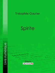 Spirite.  Theophile Gautier