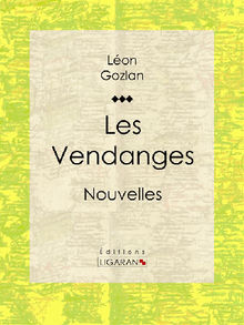 Les Vendanges.  Ligaran