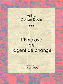 L'Employ de l'agent de change.  Ligaran