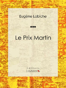 Le Prix Martin.  Ligaran