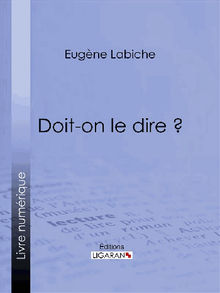 Doit-on le dire ?.  Ligaran