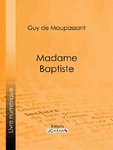 Madame Baptiste.  Ligaran