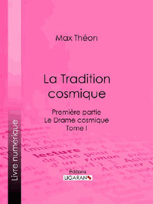 La Tradition cosmique.  Max Thon