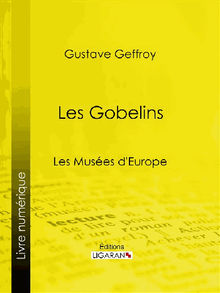 Les Gobelins.  Ligaran