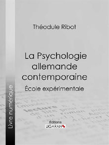 La Psychologie allemande contemporaine.  Thodule Ribot