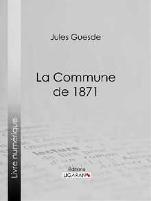 La Commune de 1871.  Ligaran