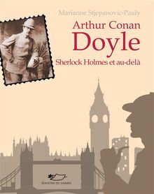 Arthur Conan Doyle.  Marianne Stjepanovic-Pauly