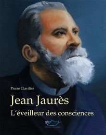 Jean Jaurs.  Pierre Clavilier