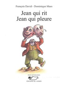 Jean qui rit Jean qui pleure.  Franois David