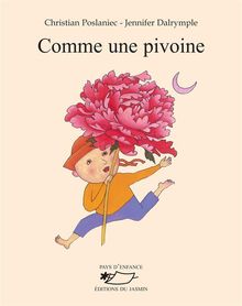 Comme une pivoine.  Christian Poslaniec