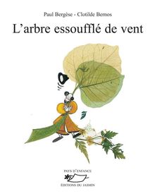 L'Arbre essouffl de vent.  Paul Bergse