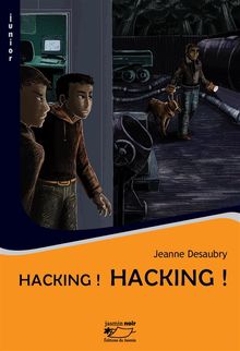 Hacking !.  Jeanne Desaubry