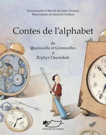 Contes de l'alphabet III (Q-Z).  Emmanuelle de Saint Chamas