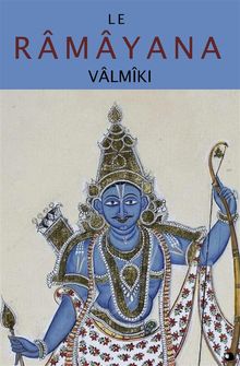 Le Rmyana.  Valmiki