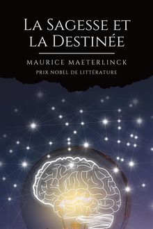 La Sagesse et la Destine.  Maurice Maeterlinck