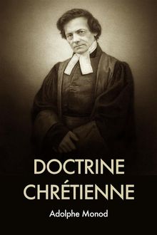 Doctrine Chrtienne.  Adolphe Monod