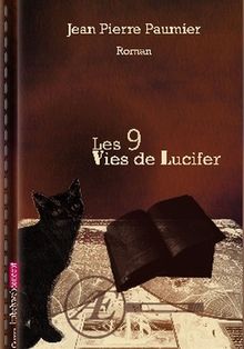 Les 9 vies de Lucifer.  Jean-Pierre Paumier