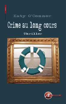 Crime au long cours.  Katy O'Connor