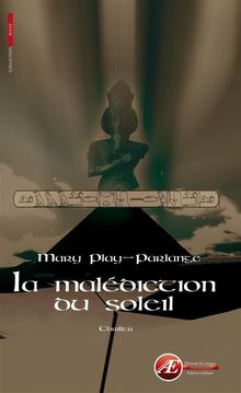 La maldiction du Soleil.  Mary Play-Parlange