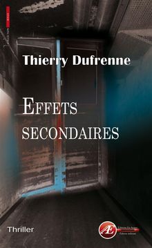 Effets secondaires.  Thierry Dufrenne