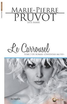 Le Carrousel.  Marie-Pierre Pruvot