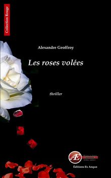 Les roses voles.  Alexandre Geoffroy