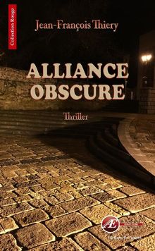 Alliance obscure.  Jean-Franois Thiery