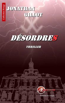 Dsordres.  Jonathan Gillot