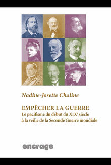 Empcher la guerre.  Nadine-Josette Chaline