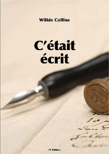 C'tait Ecrit.  Wilkie Collins