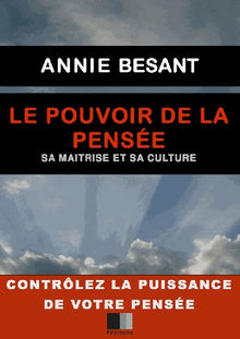 Le Pouvoir de la Pense.  Annie Besant