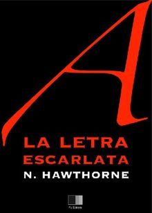 La letra escarlata.  Nathaniel Hawthorne