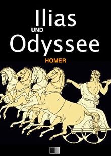 Ilias und Odyssee.  Homer