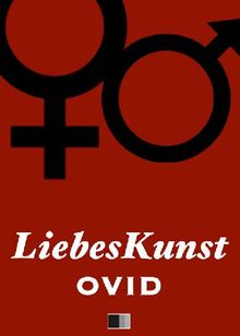 Liebeskunst.  Ovid