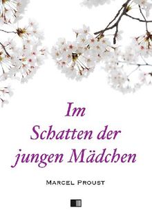 Im Schatten der jungen Mdchen.  Marcel Proust