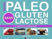 Rgime Palo Sans Gluten Sans Lactose.  Alicia Ludivine