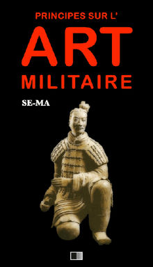 Principes sur l'art militaire.  Se-Ma