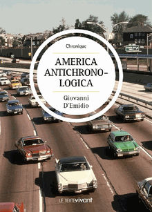 America Antichronologica.  Giovanni D'Emidio