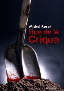 Rue de la Crique.  Michel Roset