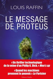 Le message de Proteus.  Louis Raffin