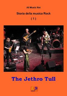 The Jethro Tull - Storia della musica Rock 1.  All Music Net