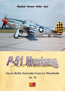 P-51 - Mustang.  Mantelli Brown