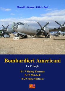 Bombardieri Americani - La Trilogia.  Mantelli Brown