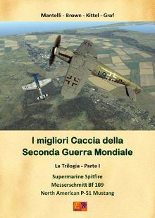 I migliori Caccia - La Trilogia - Parte 1.  Mantelli - Brown - Kittel - Graf