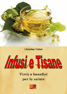 Infusi e Tisane.  Christian Valnet