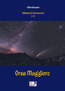 Orsa Maggiore - Atlante di Astronomia Vol. 2.  Cline Brousson