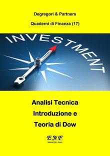 Analisi Tecnica - Introduzione e Teoria di Dow.  Degregori & Partners